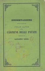Dissertazione storico. naturale sulle cause della cancrena delle patate e Metodo di coltivarle, raccoglierle e conservarle