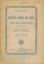 Le diverse forme dei fiori in piante della stessa specie. Traduzione italiana di Giovanni Canestrini e Lamberto Moschen. 1a edizione italiana