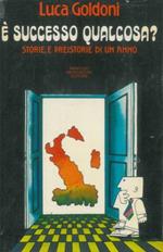 è successo qualcosa? Storie e preistorie di un anno