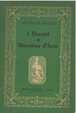 I fioretti di Giovanna d'Arco