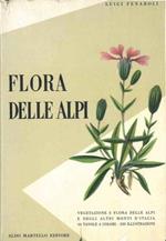 Flora delle Alpi. Vegetazione e flora delle Alpi e degli altri monti d'Italia