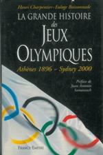 La grande histoire des Jeux Olimpiques. Athnes 1896. Sydney 2000