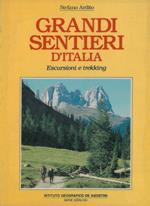 Grandi sentieri d'Italia. Escursioni e trekking