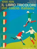 Il libro tricolore del calcio italiano