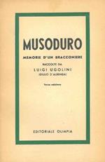 Musoduro. Memorie di un bracconiere. Terza edizione