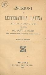 Nozioni di letteratura latina. Parte prima. UNITO A: Nozioni di letteratura greca