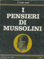 I pensieri di Mussolini