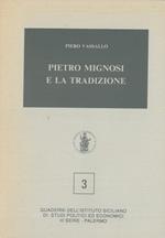 Pietro Mignosi e la tradizione. Con saggi di Tommaso Romano e Vittorio Vettori