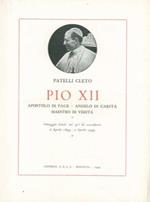 Pio XII. Apostolo di pace, angelo di carità, maestro di verità