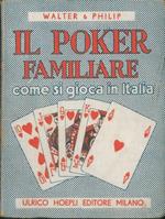 Il poker familiare. Come si gioca in Italia. Seconda edizione