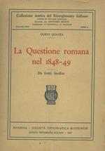 La Questione romana nel 1848-49. Da fonti inedite