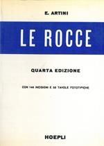 Le rocce. Concetti e nozioni di petrografia. Quarta edizione riveduta