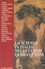 La scienza in Italia negli ultimi quarant'anni