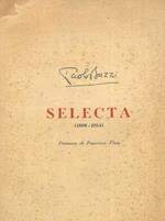 Selecta (1898-1954). Poesie e prose edite e inedite. Premessa di Francesco Flora