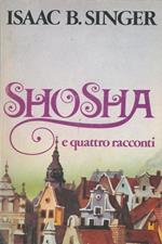 Shosha. Tre incontri. La festa di Capodanno. Il becchino. Errori