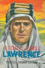 La storia del colonnello Lawrence