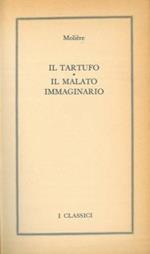 Il Tartufo. Il malato immaginario.- Odi barbare. Rime e ritmi