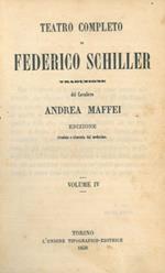 Teatro completo. Traduzione del Cavaliere Andrea Maffei. Vol. IV e V