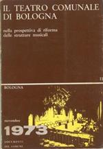 Il Teatro Comunale di Bologna nella prospettiva di riforma delle strutture musicali