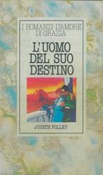 L' uomo del suo destino