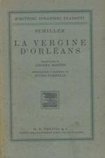 La vergine d'Orleans. Tragedia romantica