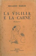 La vigilia e la carne. Romanzo