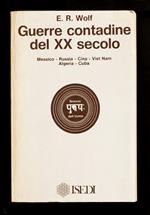 Guerre contadine del XX secolo – Messico, Russia, Cina, Viet Nam, Algeria, Cuba