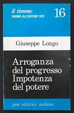 Arroganza del progresso. Impotenza del potere