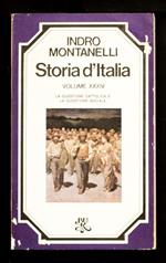 Storia d’Italia – La questione cattolica e la questione sociale (Vol. XXXIV)