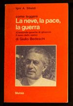 Come leggere La neve, la pace, la guerra di Giulio Bedeschi