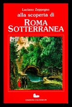 Alla scoperta di Roma sotterranea