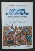 Cavalieri di Oriente e Occidente