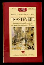 Trastevere – Una passeggiata alla scoperta del rione più caratteristico di Roma