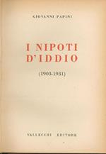 I nipoti d'Iddio 1903-1931