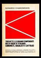 Togliatti e le grandi componenti della società italiana: comunisti, socialisti e cattolici