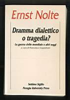 Dramma dialettico o tragedia? La guerra civile mondiale e altri saggi