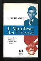 Il manifesto dei liberisti. Le idee-forza del nuovo umanesimo liberale