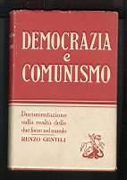 Democrazia e comunismo – Documentazione sulla realtà delle due forze nel mondo
