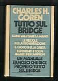 Tutto sul bridge - Un manuale famoso che dice proprio tutto sul bridge