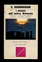 I misteri dell’antica britannia – Tecnologia e cultura nella preistoria attraverso i monumenti megalitici