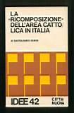 La ricomposizione dell'area cattolica in Italia