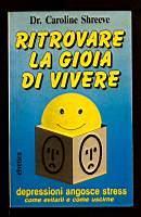 Ritrovare la gioia di vivere