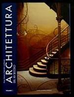 Architettura del XX secolo. Volume 1