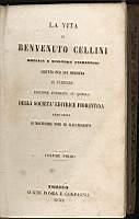 La vita di Benvenuto Cellini orefice e scultore fiorentino