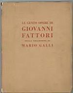 Le cento opere di Giovanni Fattori della collezione Mario Galli