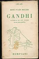 Gandhi Storia di un uomo e di una lotta