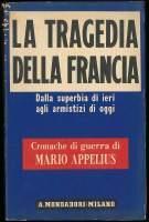 La tragedia della Francia Dalla superbia di ieri agli armistizi di oggi