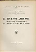 La revisione aziendale e la relazione dell'articolo 33 del curatore al giudice del fallimento