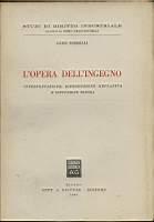 L' opera dell'Ingegno: interpretazione riproduzione meccanica e diffusione sonora