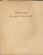 5000 Anni di Sport Invernali